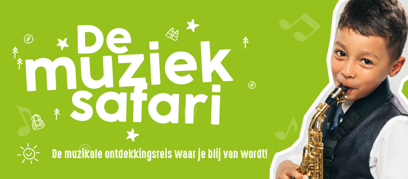 De Muzieksafari - de muzikale ontdekkingsreis waar je blij van wordt!